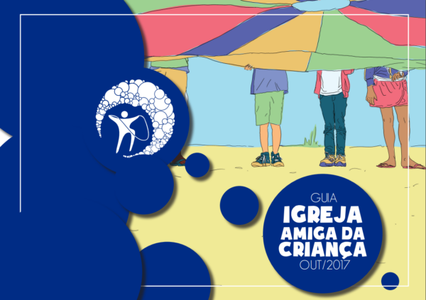 Guia da Campanha Igreja Amiga da Criança 2017