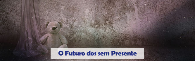 O futuro dos sem presente