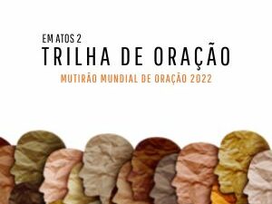 Trilha de Oração 2022