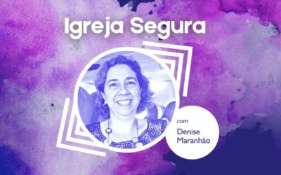 Lançamento da Série Igreja Segura no Podcast da Rede Mãos Dadas