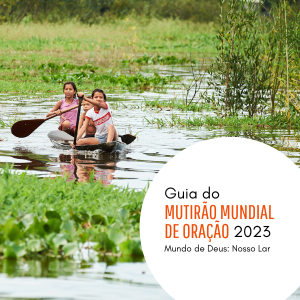 Guia Mutirão Mundial de Oração 2023