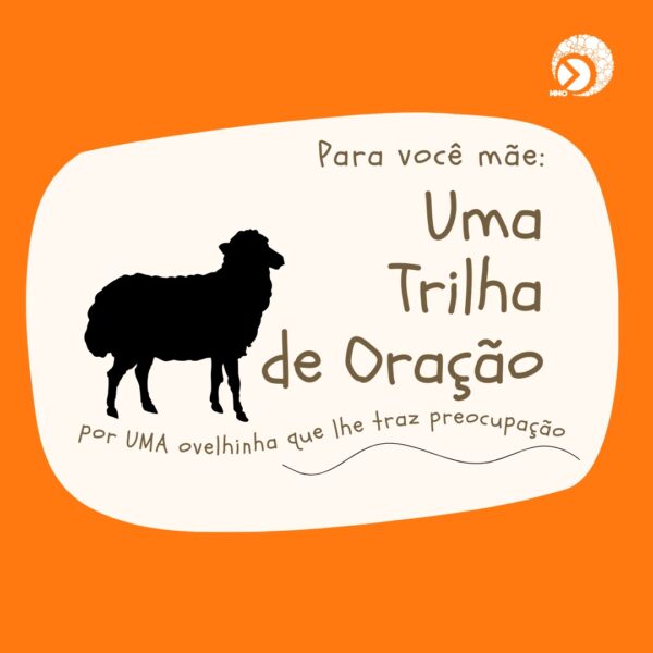 Trilha de Oração - Especial dia das mães