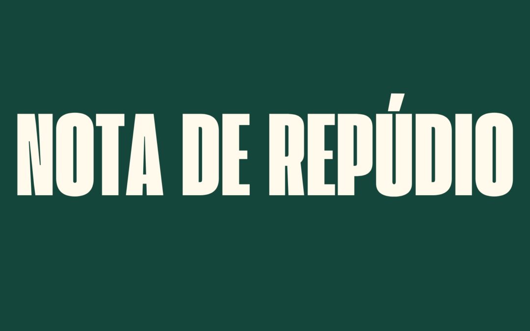 NOTA PÚBLICA DE REPÚDIO